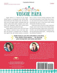 Veggie Mama: A Fun, Wholesome Guide to Feeding Your Kids Tasty Plant-Based Meals
