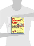 The Science Chef: 100 Fun Food Experiments and Recipes for Kids
